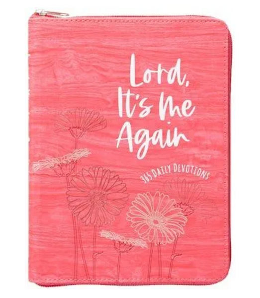 Lord It's Me Again - 365 Daily Devotions