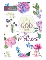 A Little God Time for Mothers - 365 Daily Devotions