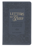 Letters To Grief - Finding Healing and Comfort in Your Loss